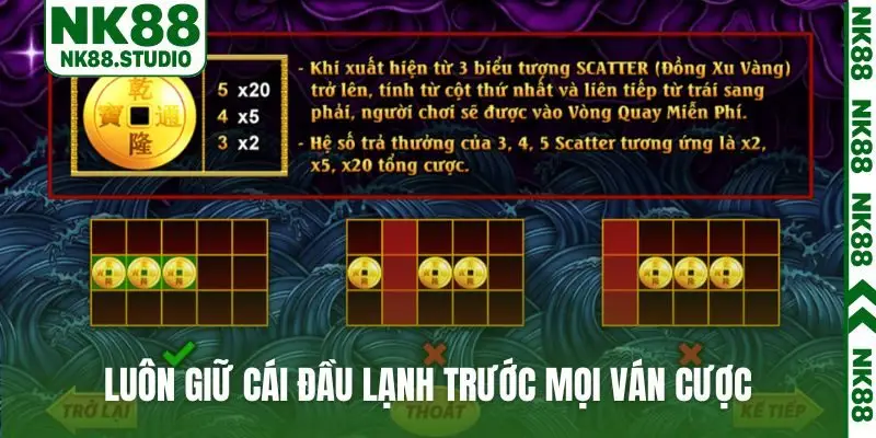 Luôn giữ cái đầu lạnh trước mọi ván cược